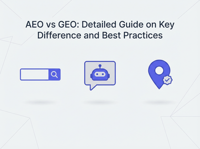 AEO vs GEO: Detailed Guide on Key Difference and Best Practices (That Actually Move Rankings)