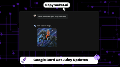 Google Bard Updates (Images, Languages & more)