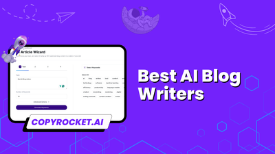 5 Best AI Blog Writers To Skyrocket Your Traffic