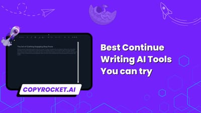 7 Best Continue Writing AI Tools You can try