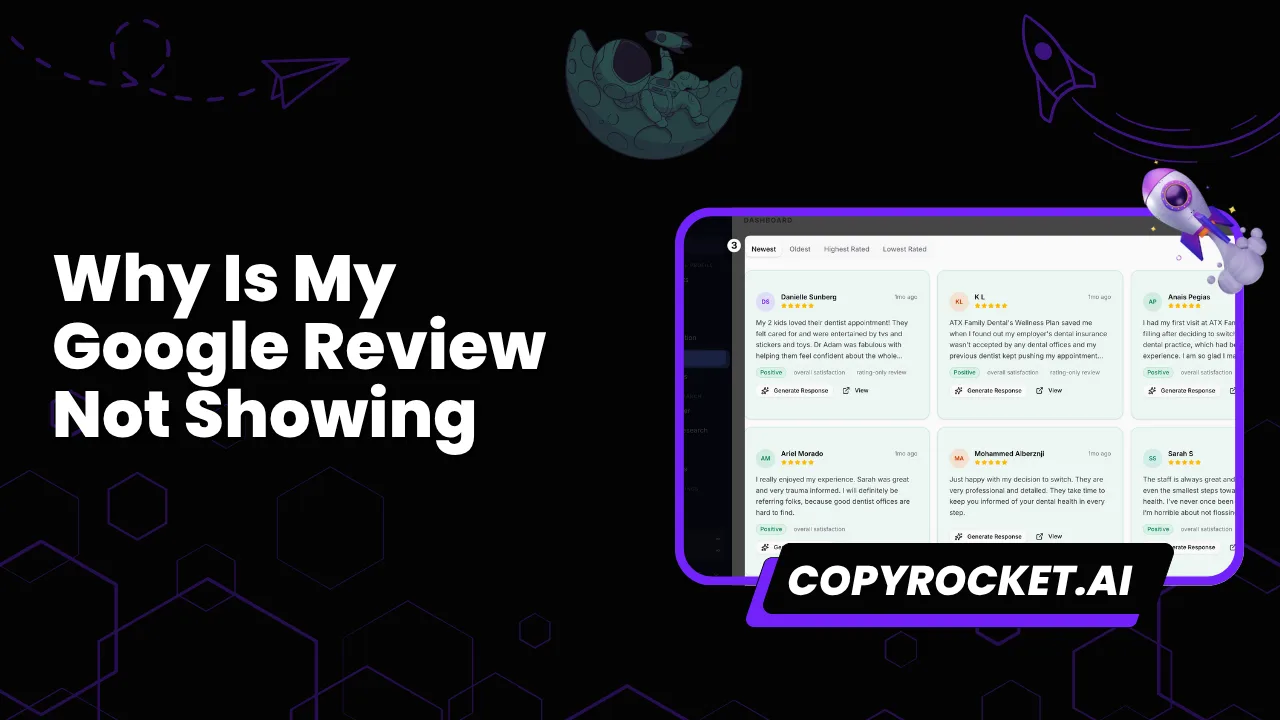 Why Is My Google Review Not Showing