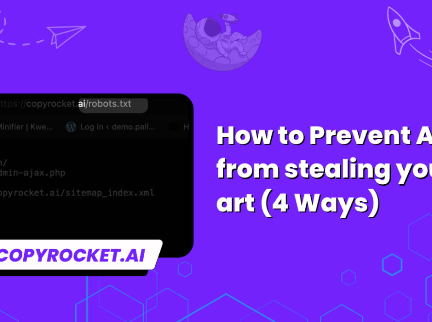 How to Prevent AI from stealing your art​ (4 Ways)