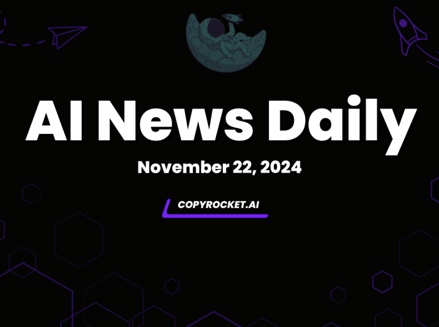 AI News Daily November 22 2024