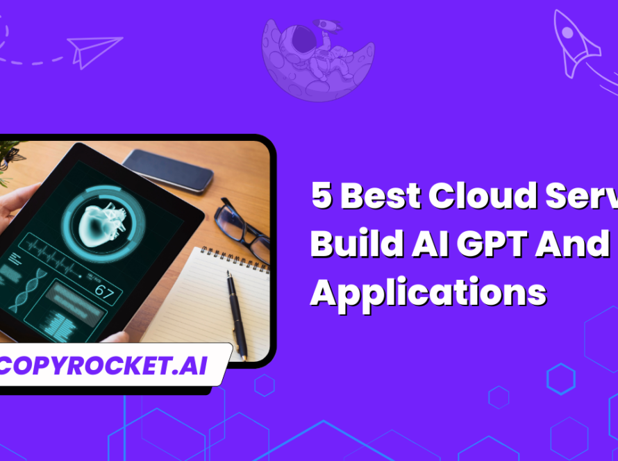 5 Best Cloud Server to Build AI GPT​ And Applications